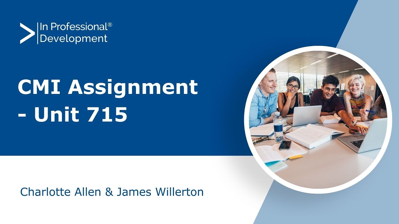 CMI Assignment Unit 715