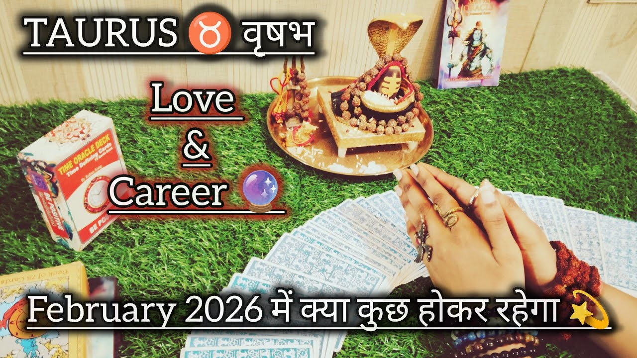 Taurus♉वृषभ February🍒2026 HOROSCOPE 🌿 || Blessings || Blockeges || Guidence 🔱