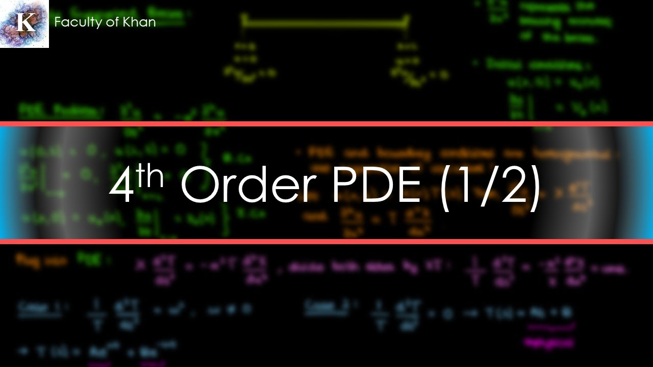 How to Solve a 4th Order Partial Differential Equation | Vibrating Beam Part 1/2