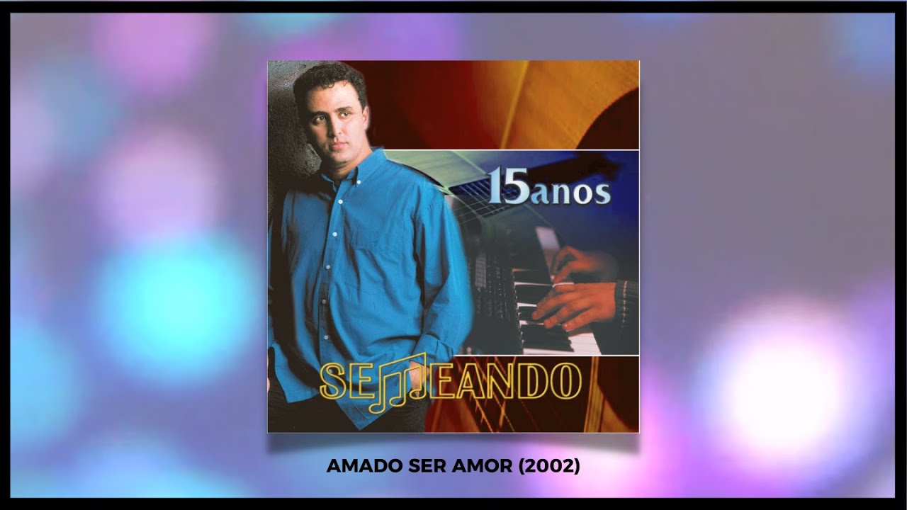AMADO SER AMOR vs. 2002 - SEMEANDO