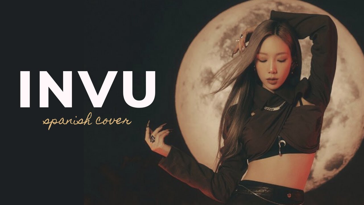 Taeyeon ~ INVU ~ Spanish Cover