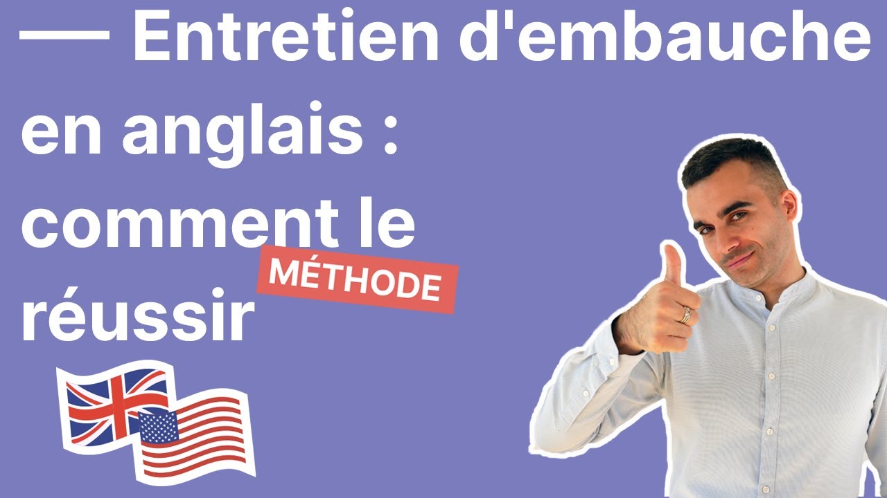 Entretien d'Embauche en Anglais : Comment le Réussir