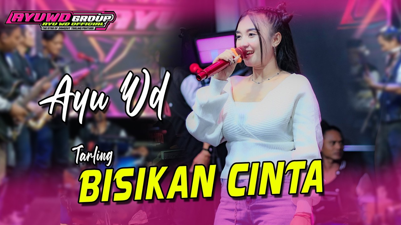 BISIKAN CINTA - AYU WD || Obrog Barang Slundupan AYU WD GROUP
