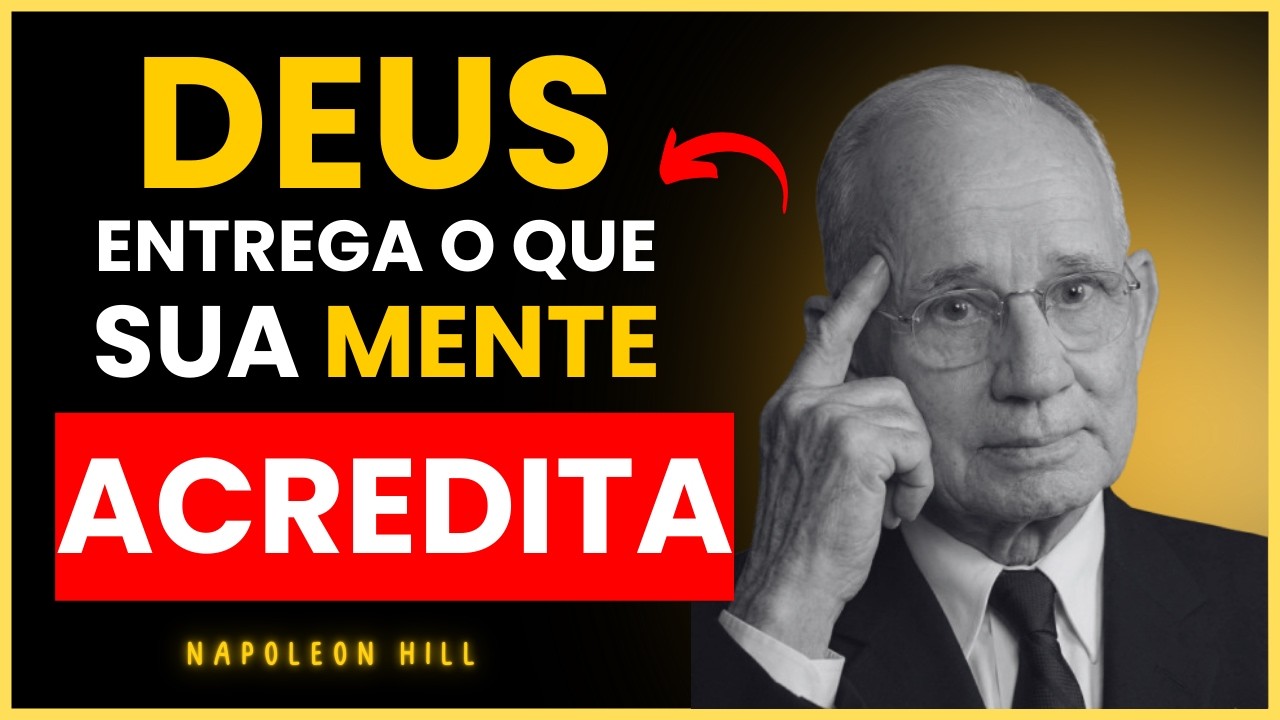 POR QUE DEUS NÃO RESPONDE A TODAS AS ORAÇÕES? O segredo da mente REVELADO | Napoleon Hill