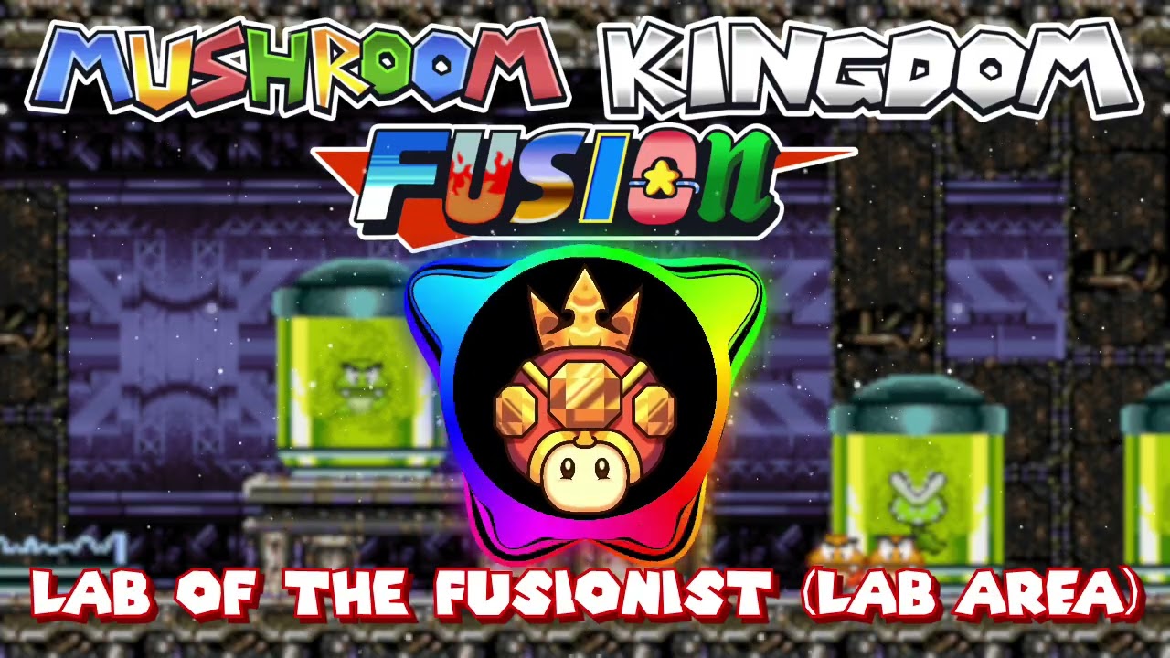 Mushroom Kingdom Fusion (Extended OST) -  Lab of the Fusionist (Lab Area)
