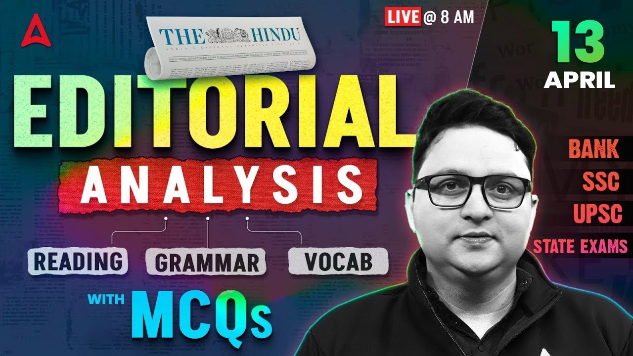 Editorial Analysis | 13th April, 2026 | Vocab, Reading, Grammar, MCQs | The Hindu Analysis