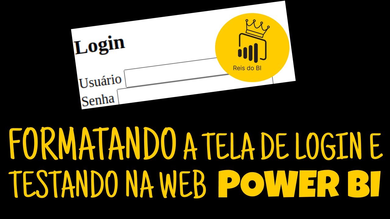 LOGIN: Formatando a tela | Power BI