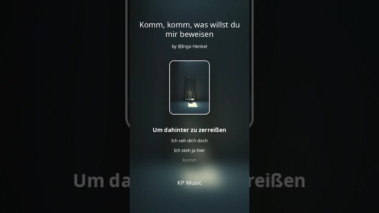 Komm,komm, was willst du mir beweisen 
