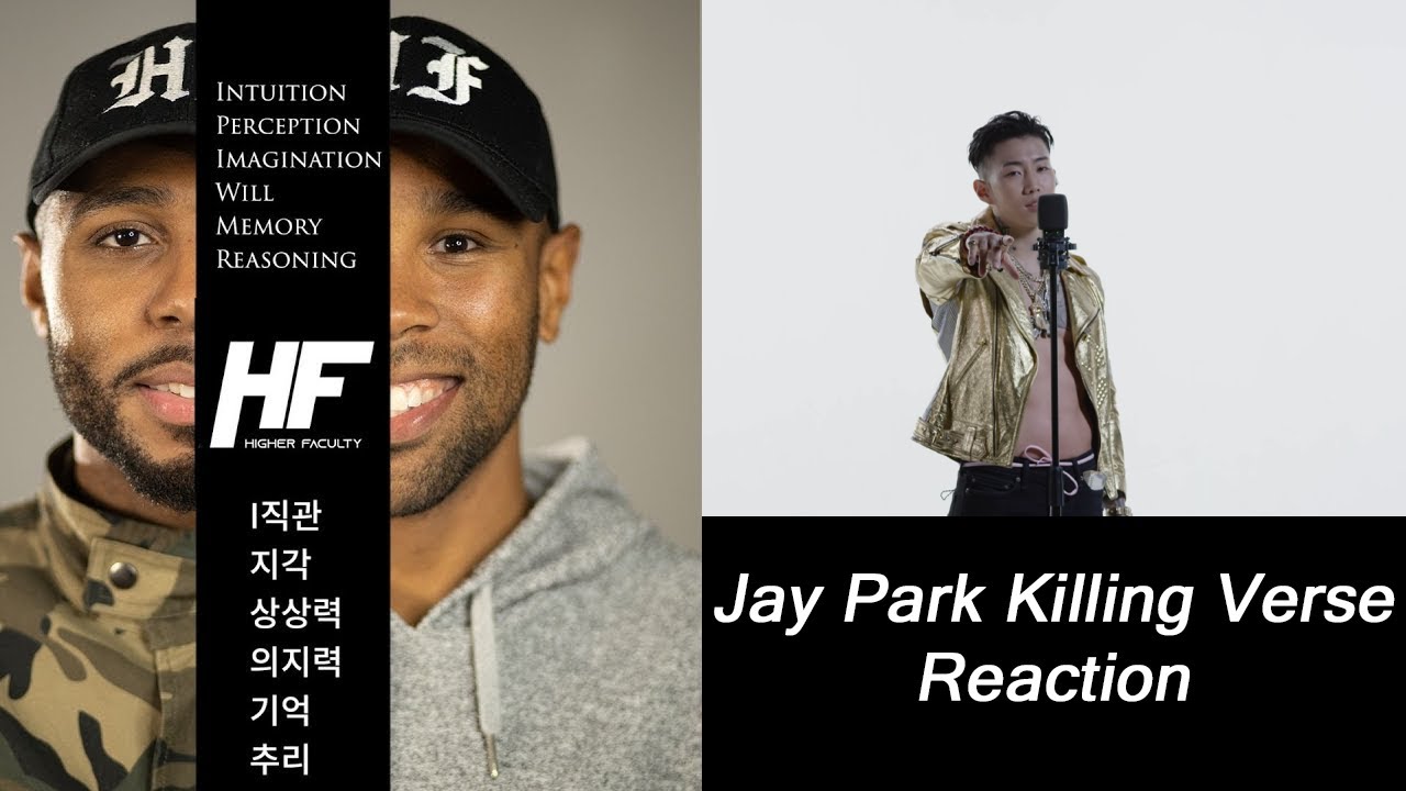 Jay Park - DF Killing Verse Reaction Higher Faculty ( khip hop )