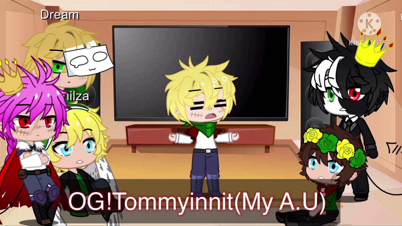 Dream smp react to Tommy's a.u's part 1