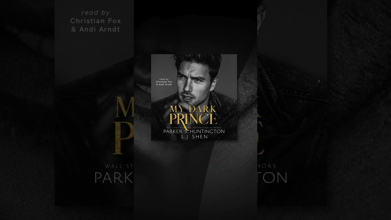 Christian Fox & Andi Arndt Narrate MY DARK PRINCE, a Spicy Enemies to Lovers Romance