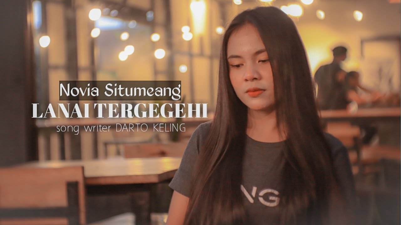 Novia Situmeang - Lanai Tergegehi