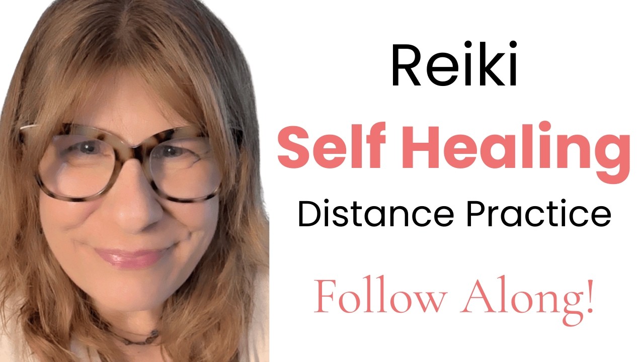 Reiki Practice for Students and Practitioners: Self-Healing Distance Exercise (20 Minutes)