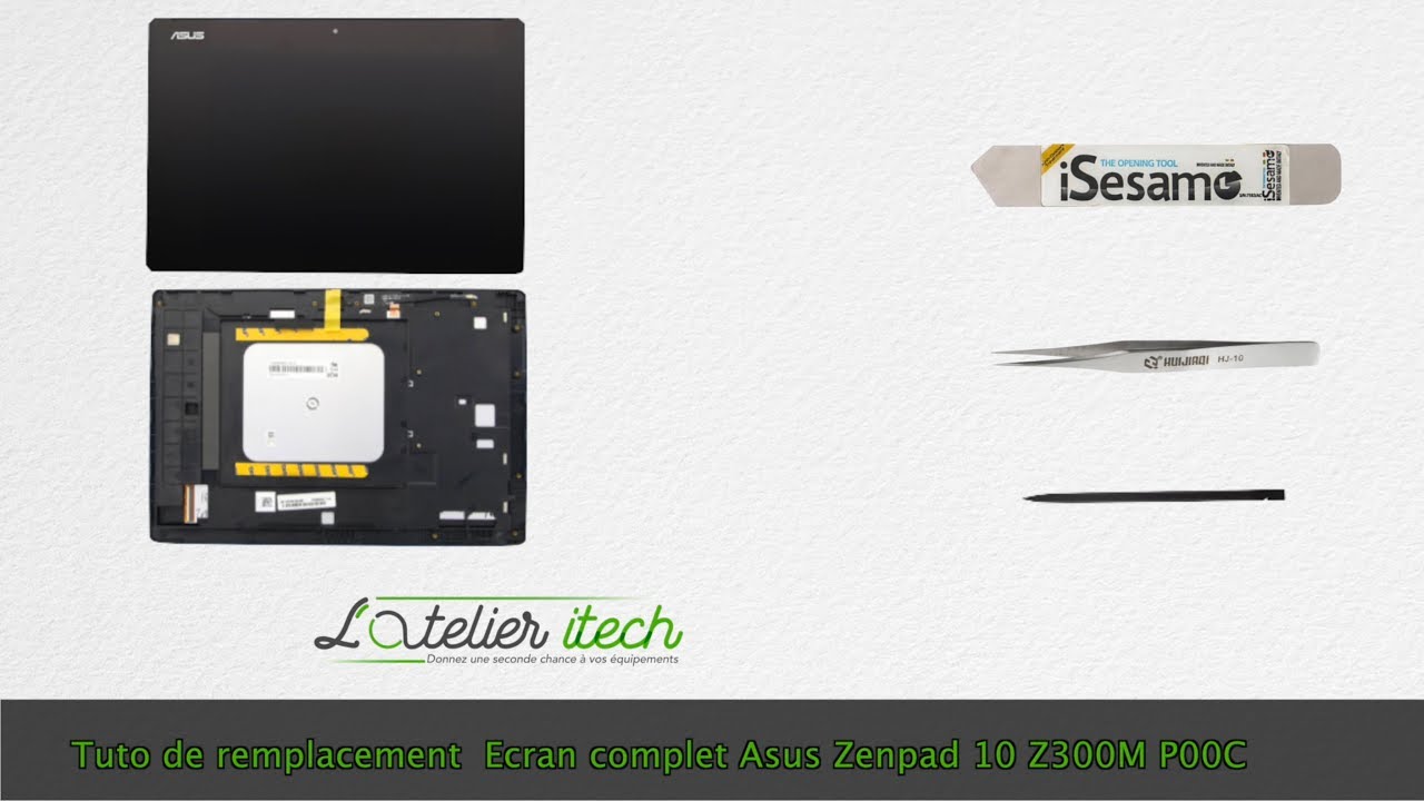 Tuto : changer l'écran sur chassis (vitre tactile + afficheur/LCD + châssis) Asus Zenpad 10