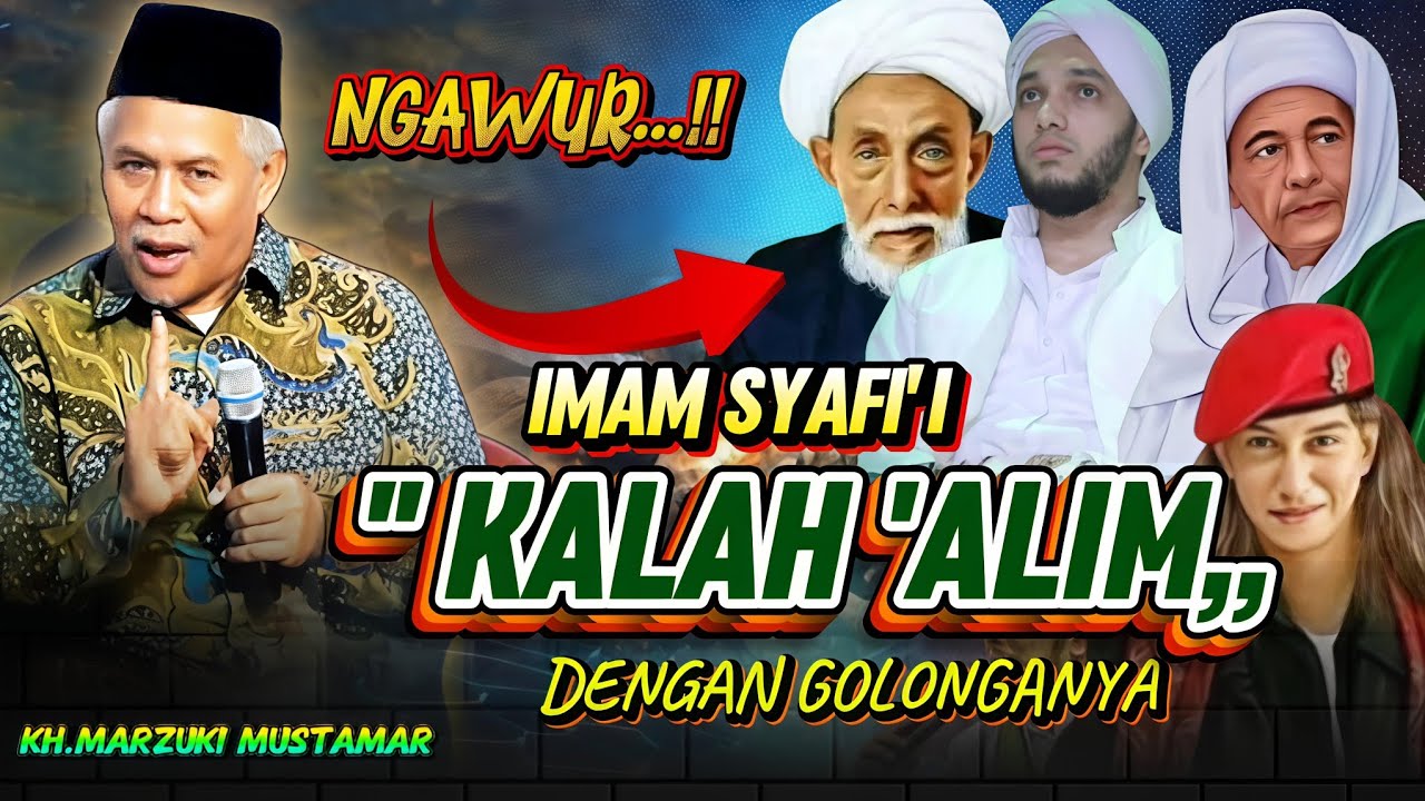 🔴KH.MARZUKI MUSTAMAR TERBARU‼️ BA'ALWI SEMAKIN NGAWUR || IMAM SYAFI'I SAJA KALAH ALIM DARI MOYANGNYA