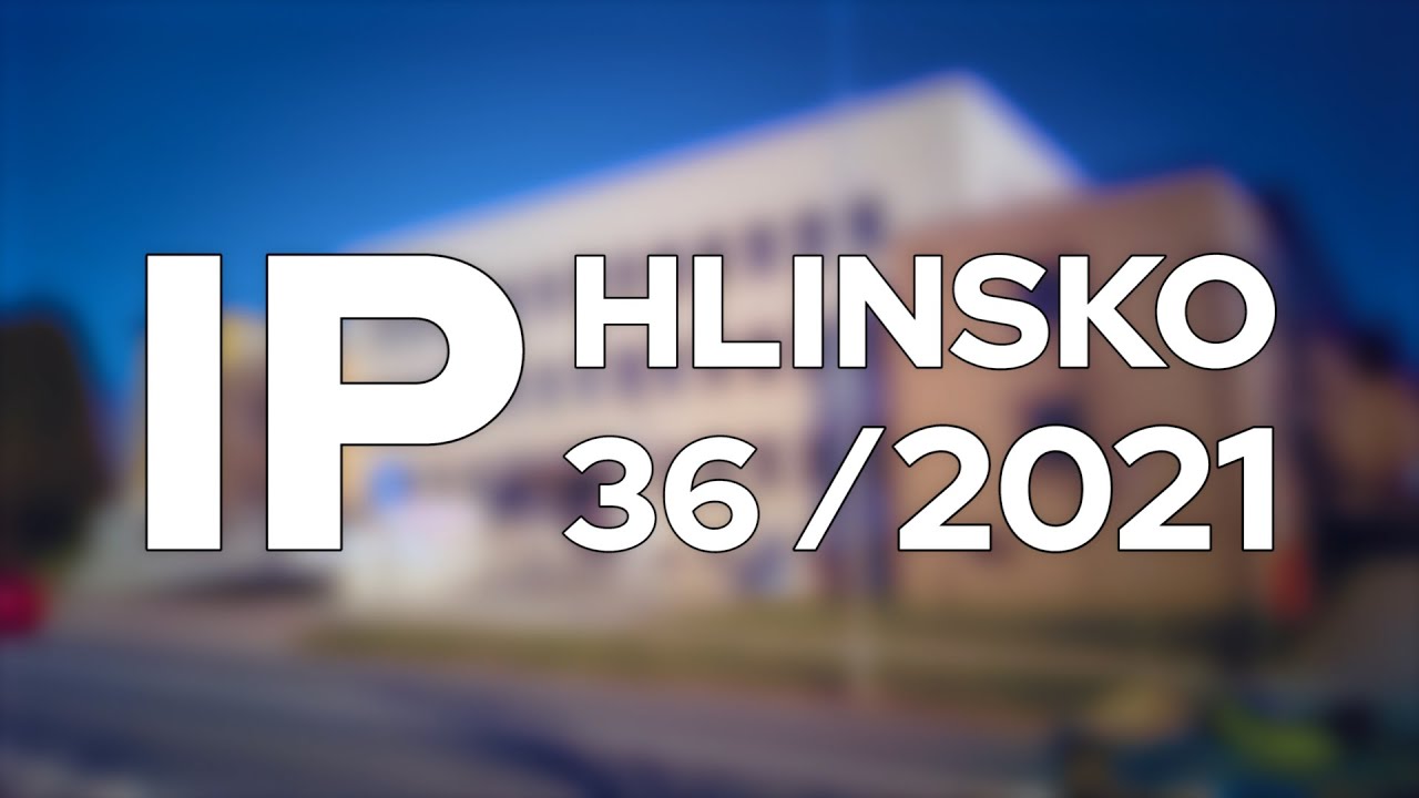 36/2021 Kompletn&iacute; zpravodajstv&iacute; IP Hlinsko