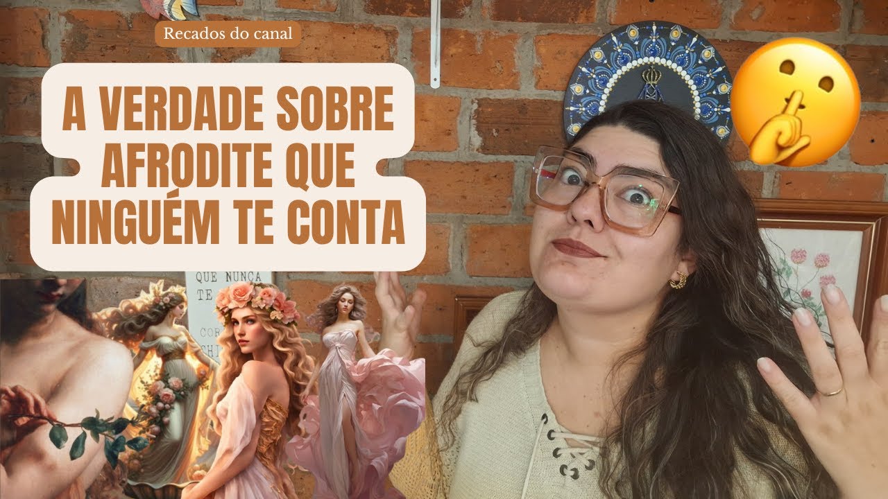 🐚 A VERDADE SOBRE O ARQUÉTIPO DA AFRODITE QUE NINGUÉM TE CONTA