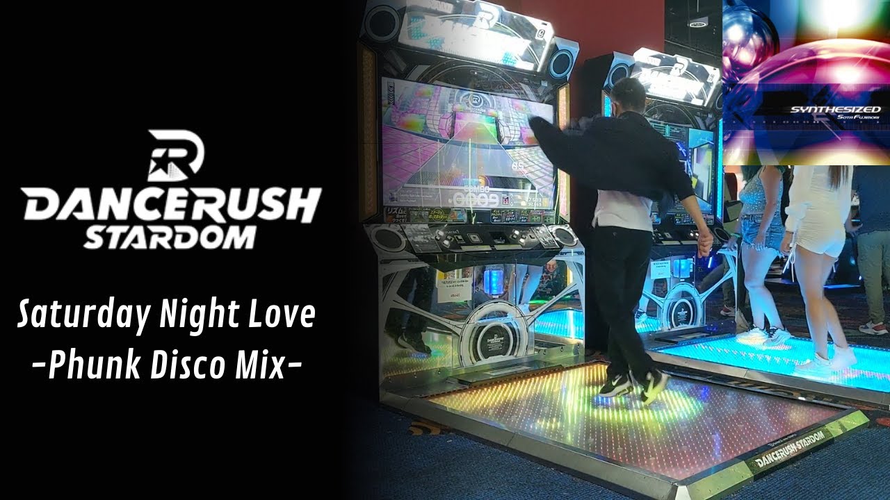 DANCERUSH: Saturday Night Love -Phunk Disco Mix-