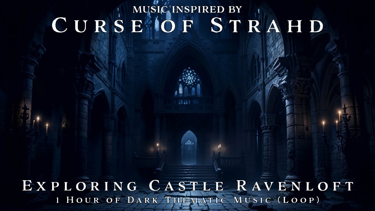 Exploring Castle Ravenloft | Unofficial Curse of Strahd Soundtrack | 1h Dark Background Music | Loop