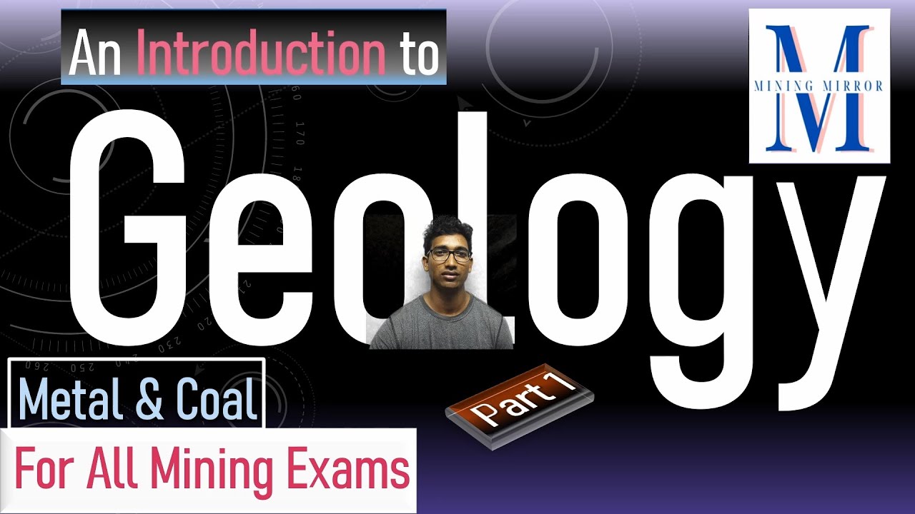 Geology: Part 1: An Introduction | For All Mining Exams | Coal & Metal | DGMS Exam 2024 Preparation.