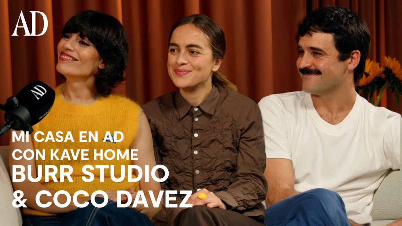 Mi casa en AD con Kave Home: Burr Studio & Coco Davez | Un podcast de AD Espa&ntilde;a