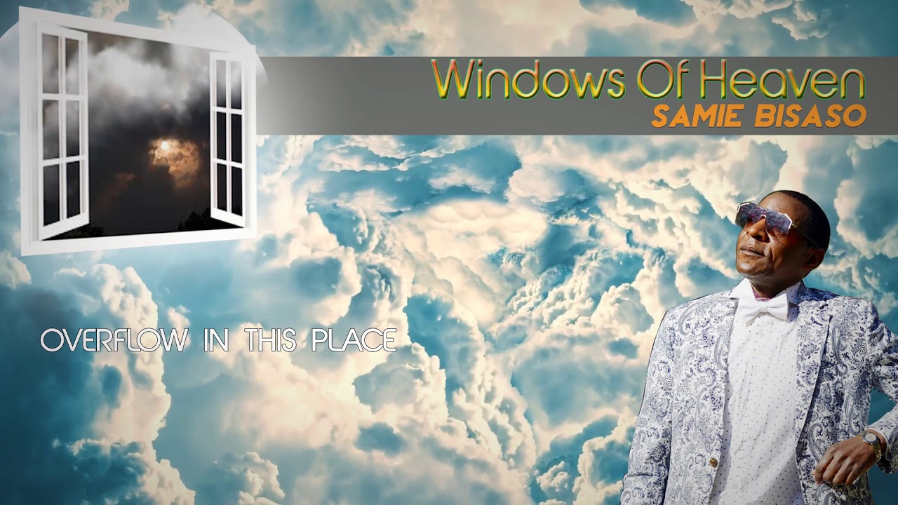 Samie Bisaso -Windows Of Heaven (Official Lyric Video)
