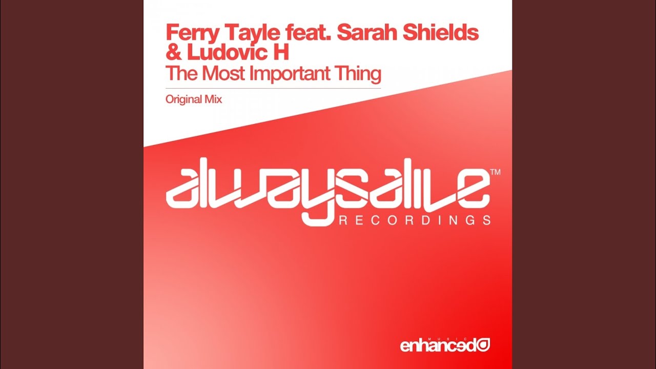 The Most Important Thing (Original Mix)