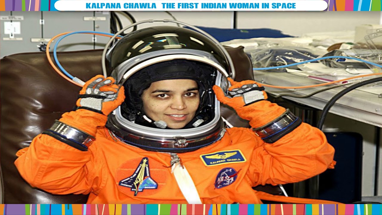 Kalpana Chawla (the first Indian woman in space) class-5