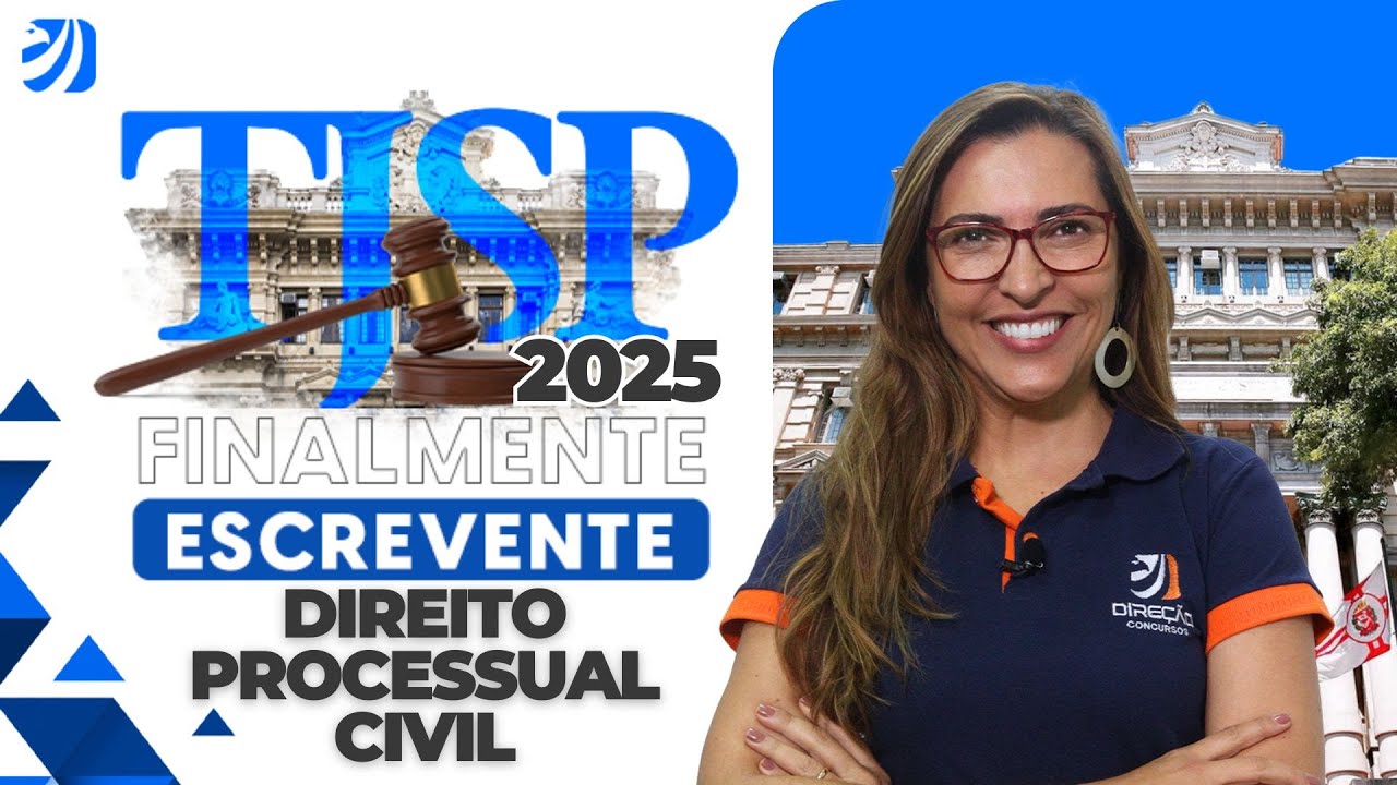 CONCURSO TJSP: FINALMENTE ESCREVENTE | AULA DE EXERCÍCIOS | DIREITO PROCESSUAL CIVIL