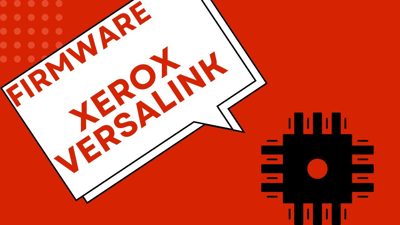 IL TRUCCO per aggiornare il firmware della xerox versalink c7020/25/30