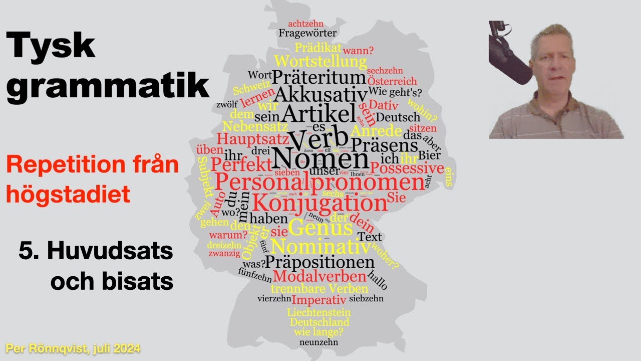Tysk grammatik - 5.  huvudsats och bisats - repetition från högstadiet