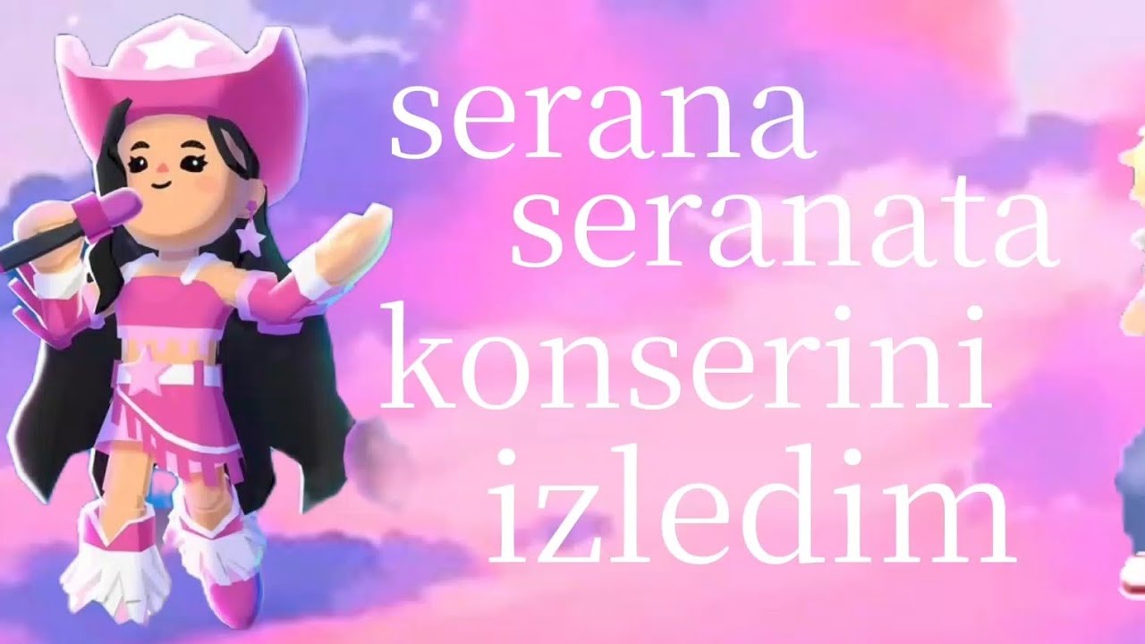 pk xd Serena seranata konserini izledim