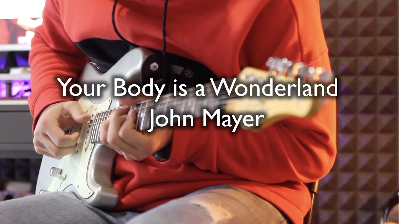 Suonare John Mayer #9 - Your Body is a Wonderland Guitar Cover