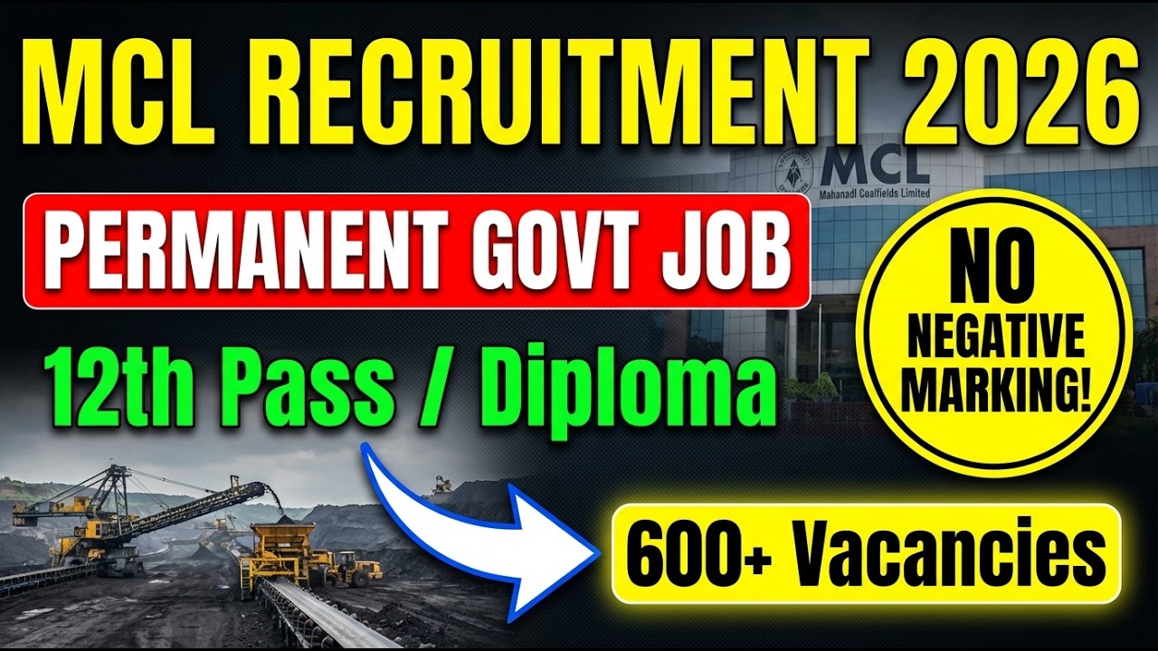 600+ Vacancies! MCL Recruitment 2026 for 12th Pass & Diploma | Apply Now! 🚀