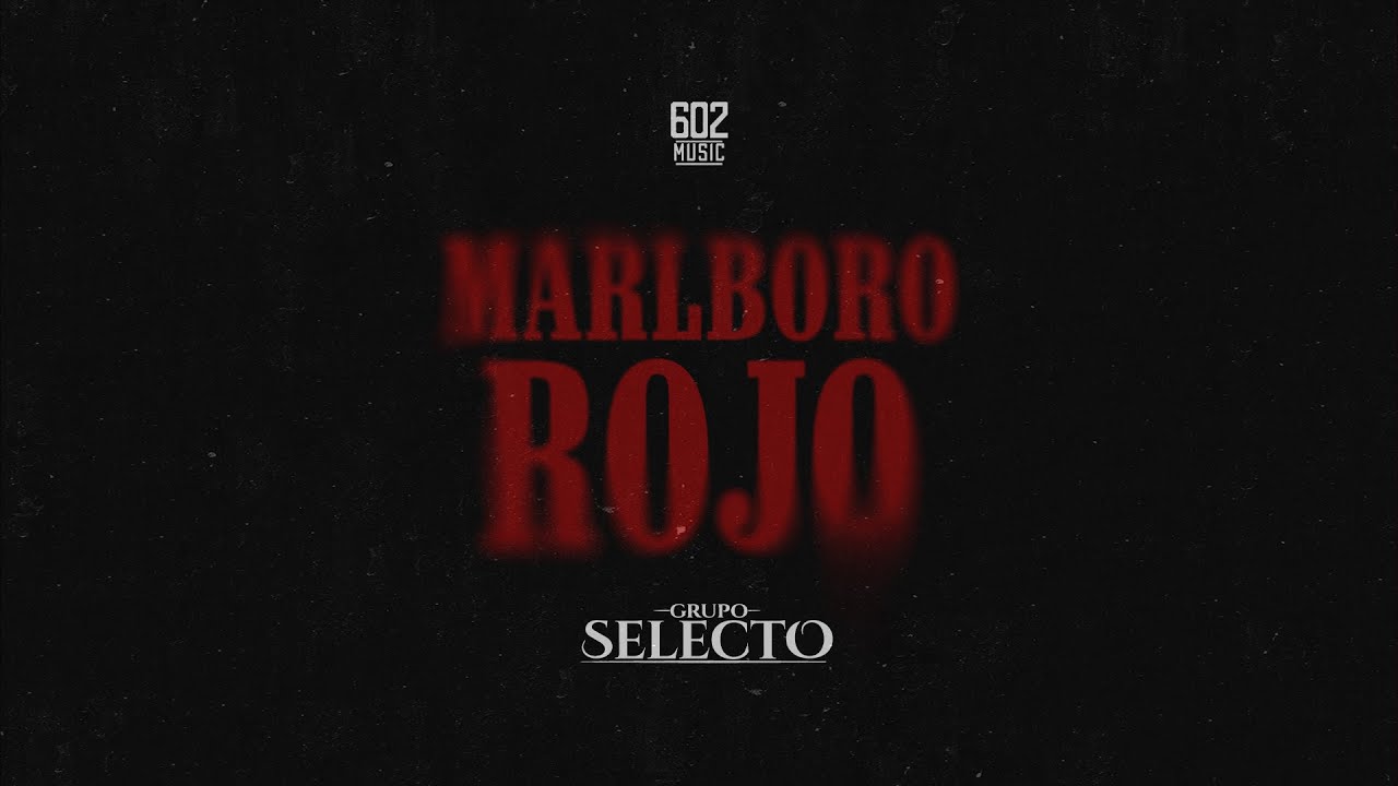Grupo Selecto - Marlboro Rojo [Video Lyrics]