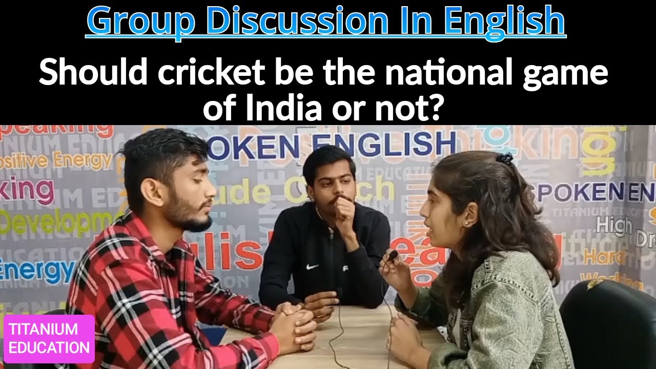 Should Cricket Be The National Game of India or Not? | Group discussion Topics in English | Titanium