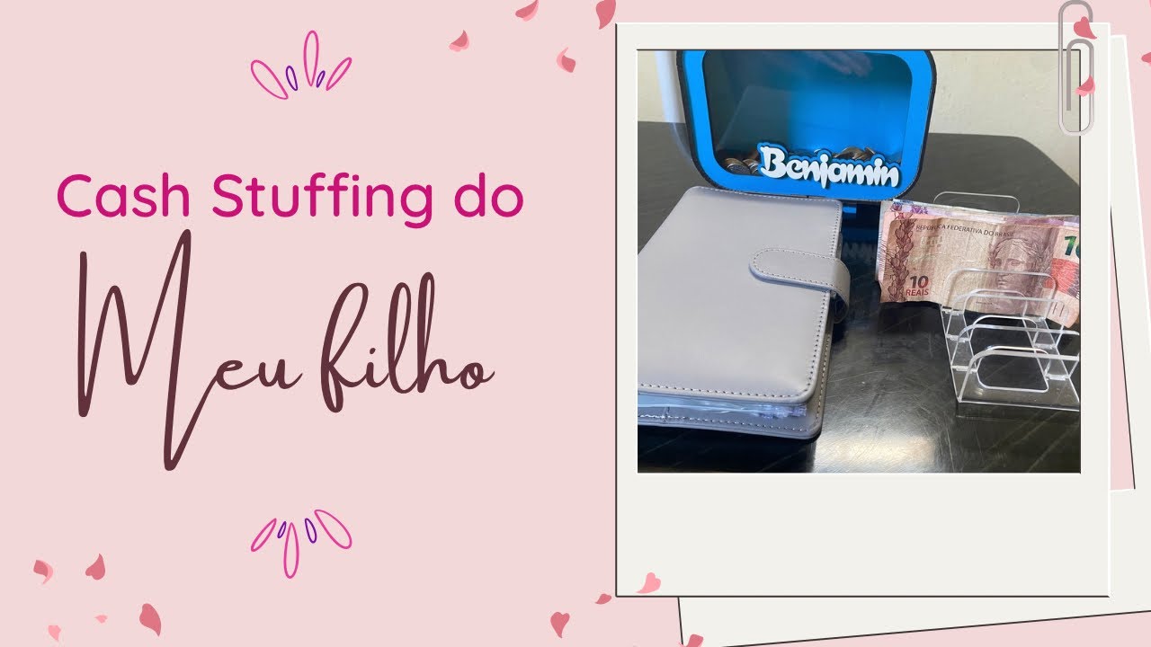 Cash Stuffing do meu filho | Técnica dos Envelopes 