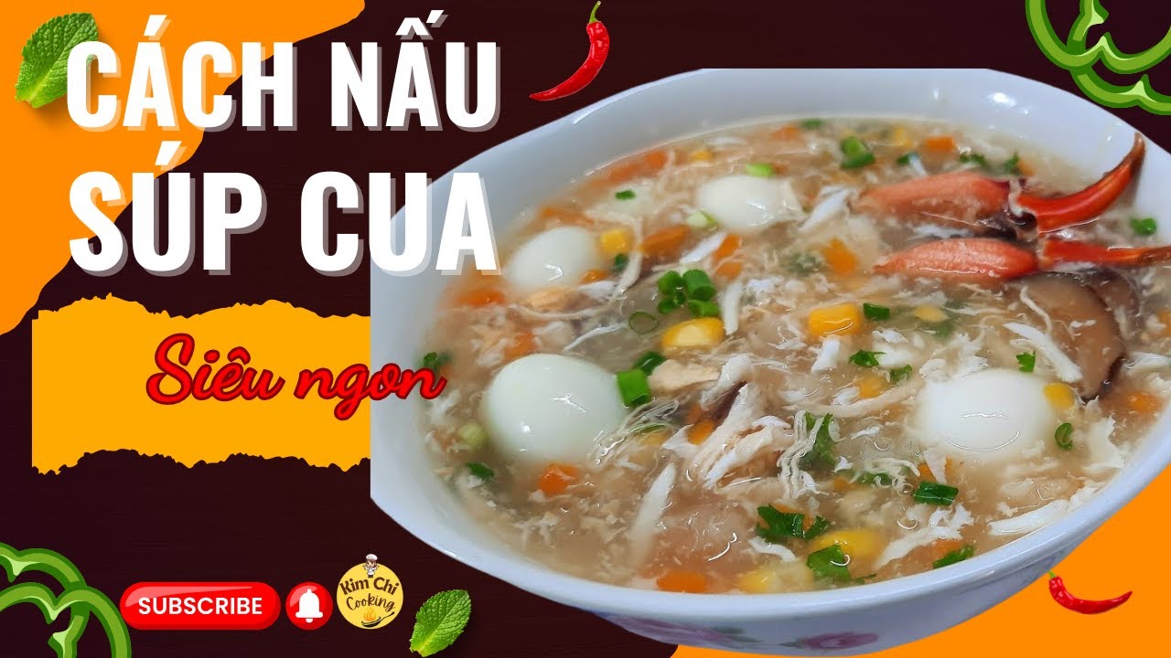 Cách Nấu Súp Cua– Đơn Giản Tại Nhà Nhưng Ngon Hơn Ngoài Tiệm! #kimchicooking #asrm