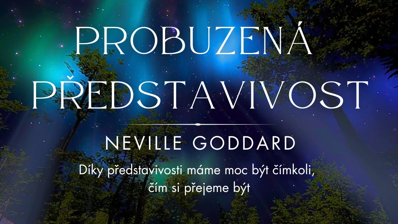 Probuzená představivost * Audiokniha* Neville Goddard