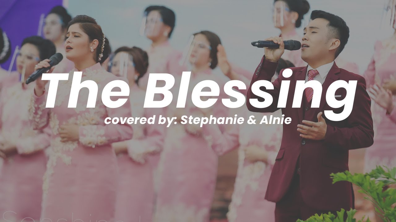 The Blessing by Kari Jobe & Cody Carnes covered by Stephanie Ibarra & Alnie Salvador