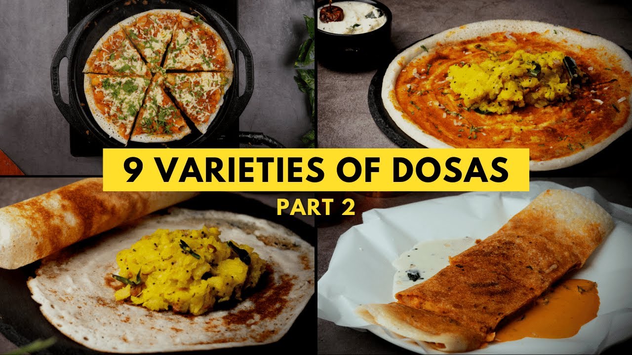 9 varieties of Dosas | Part II | Recipes 6-9 of 9 | Easy Home Recipes | Dosa Recipes | Cookd