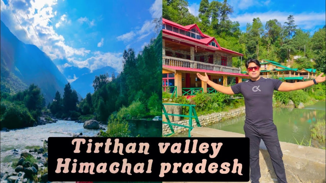 Tirthan valley kullu himachal pradesh / Trishla Riverside resort tirthan valley kullu,