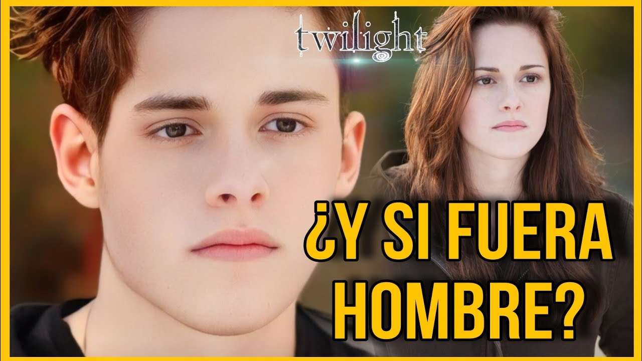 ¿Y si Bella fuera hombre? es más obsesivo y la historia cambia #twilight #crepusculo #vampire