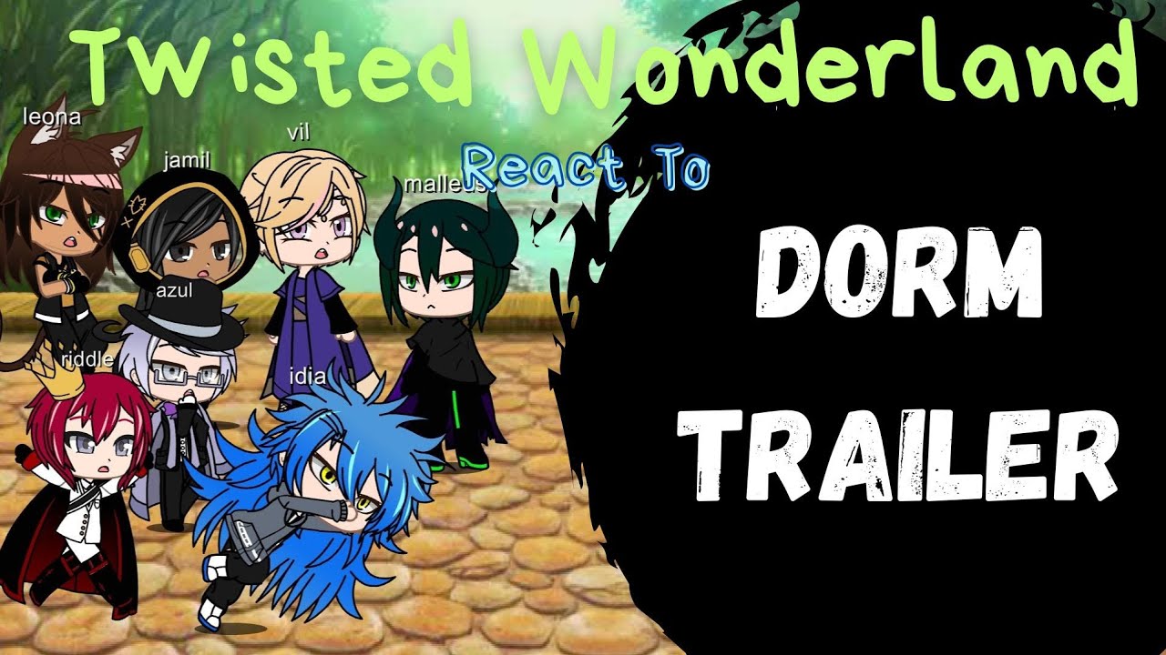 Twisted Wonderland Overblotters react to future - Dorm PV (Book 1-Book 7 Trailer)