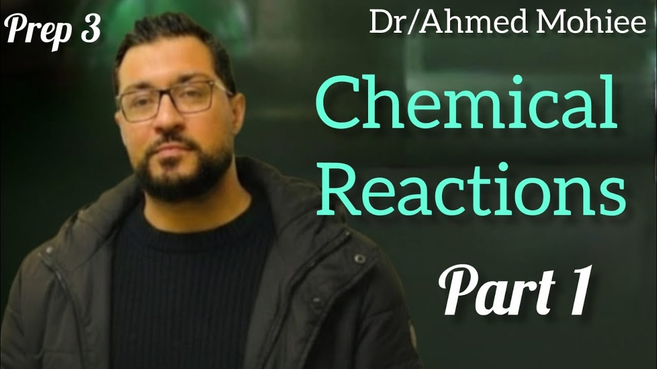 Prep 3 / Lesson 1 / Chemical Reactions/ part 1 