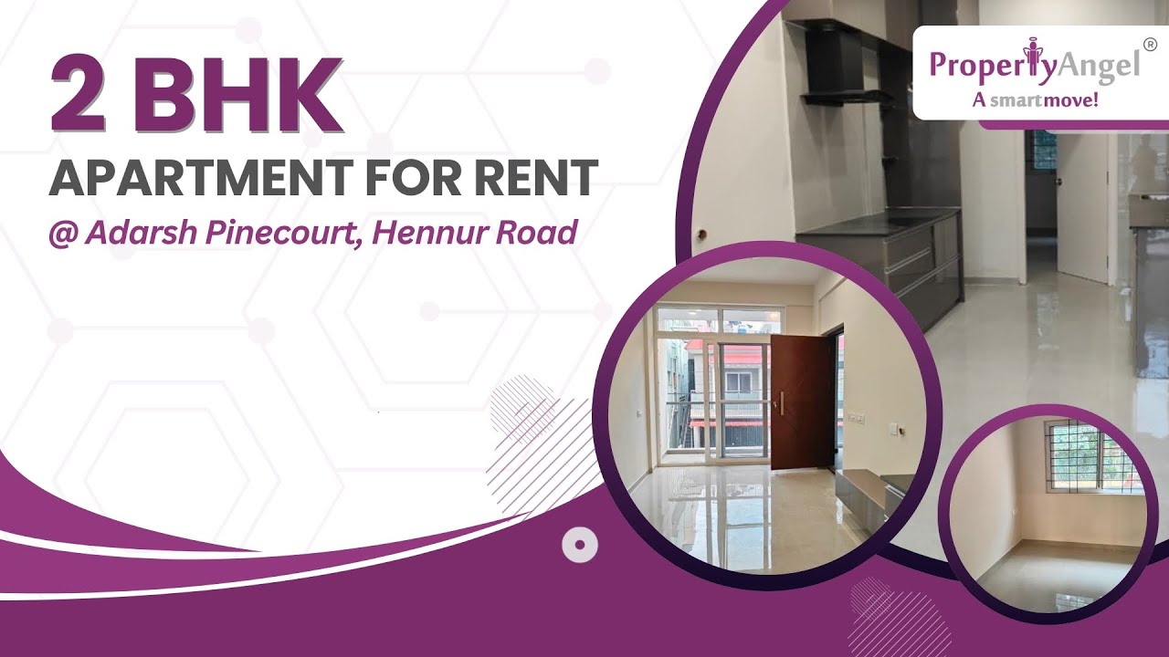 2 BHK Apartment for Rent in | Hennur Road, Bangalore, Adarsh Pinecourt | PropertyAngel (9763)