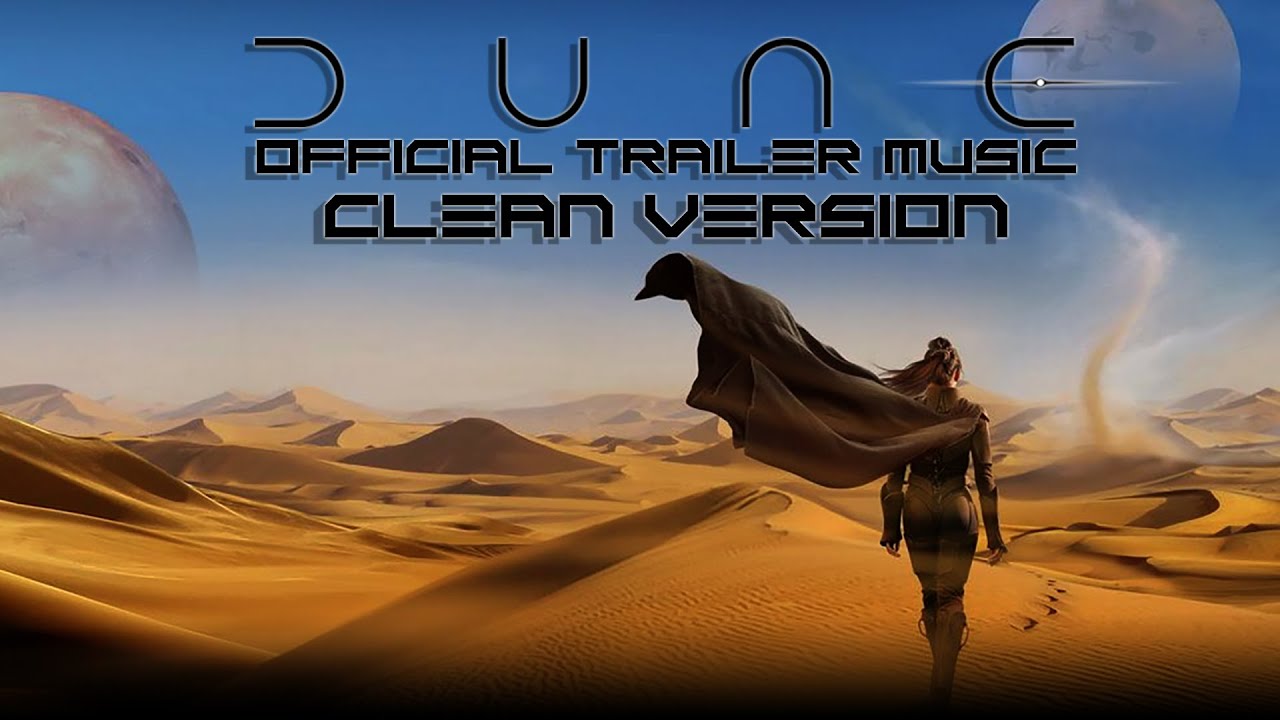 DUNE (2020) - Official Trailer Music - CLEAN VERSION - FULL MAIN THEME SONG - Eclipse (Hans Zimmer)