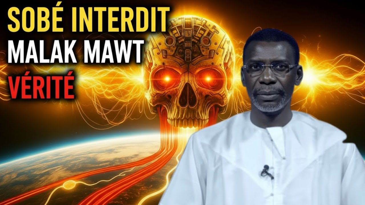 😱 SOBÉ ET MALAK AL-MAWT : RÉVÉLATIONS SUR LES SECRETS DU SOMMEIL ET DE L’AU-DELÀ – PR MADIAMA FALL