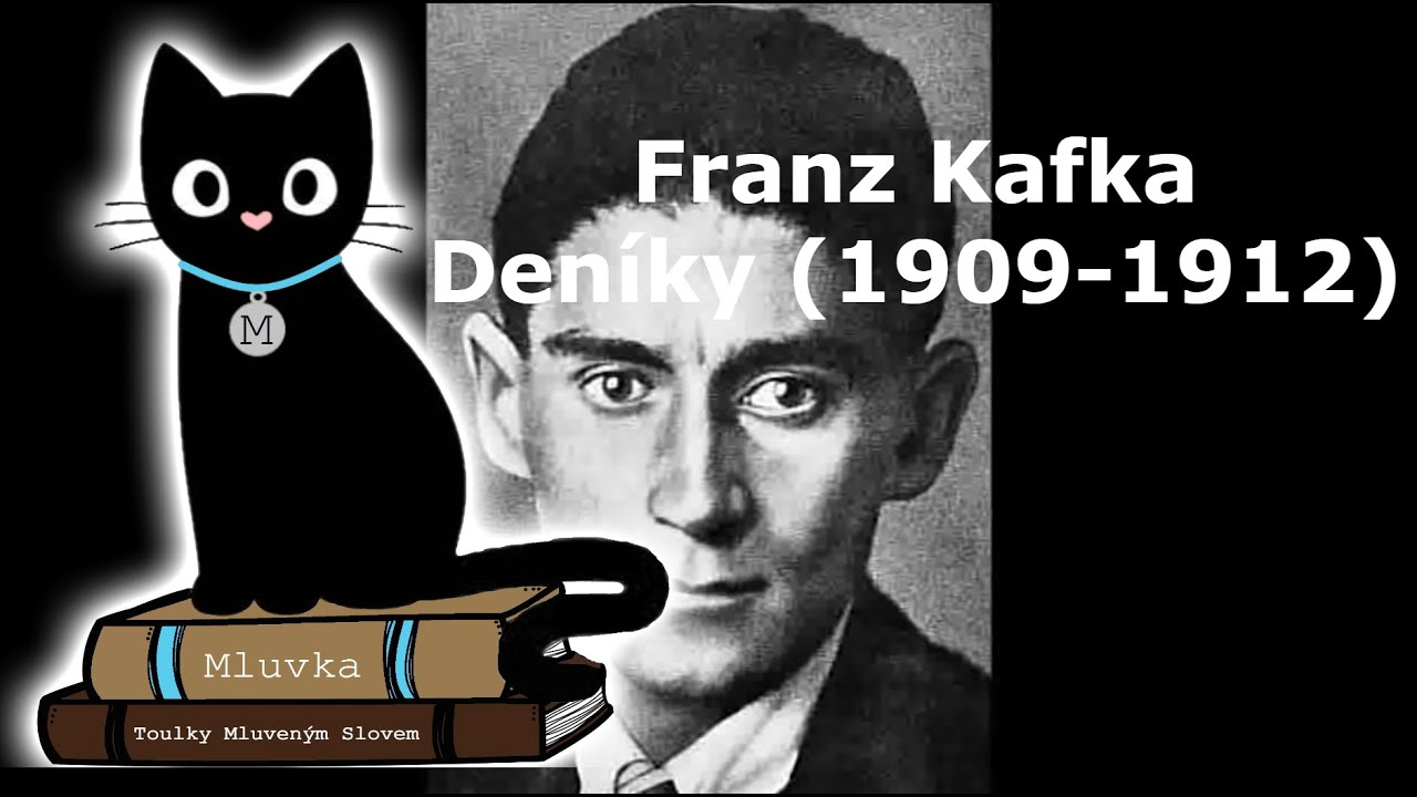 Franz Kafka - Deníky (1909-1912) (Mluvené slovo CZ)