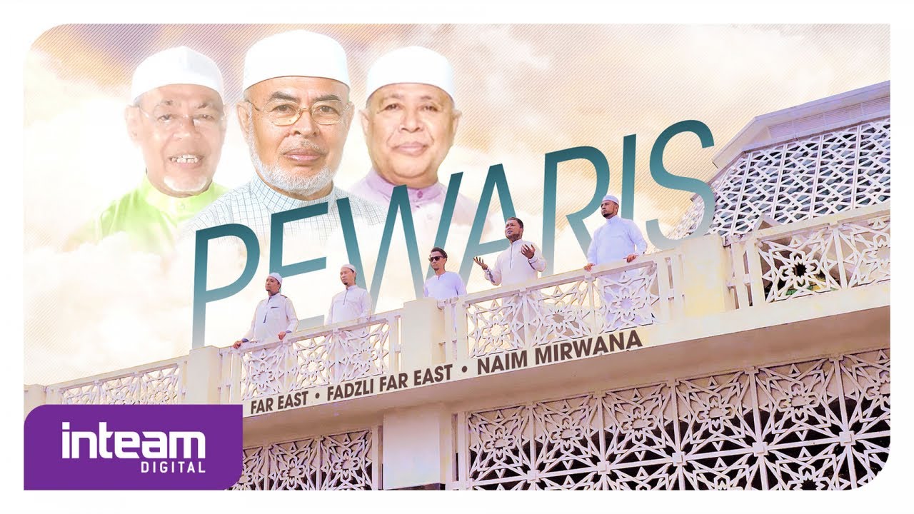 Far East, Fadzli Far East, Naim Mirwana - Pewaris (Official Music Video)